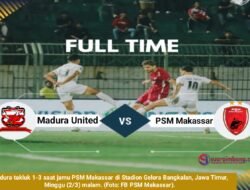 Madura takluk 1-3 saat jamu PSM Makassar
